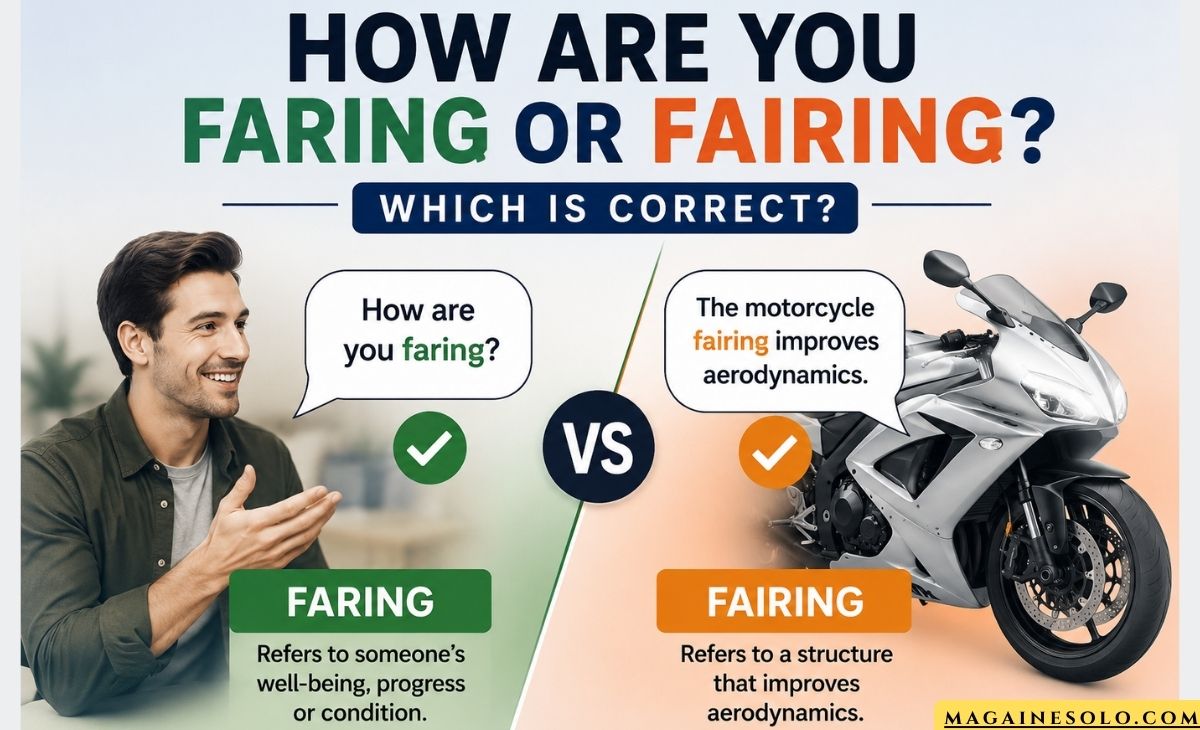 How Are You Faring or Fairing? Which One Is Correct? (2026)
