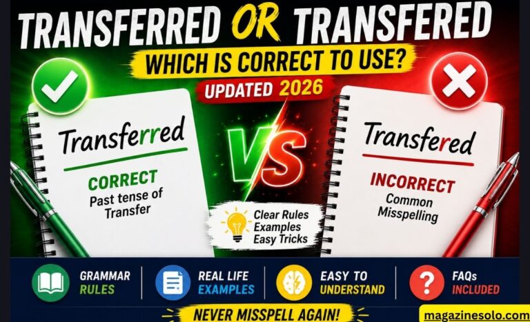 Transferred or Transfered: Which is Correct to Use (Updated 2026)