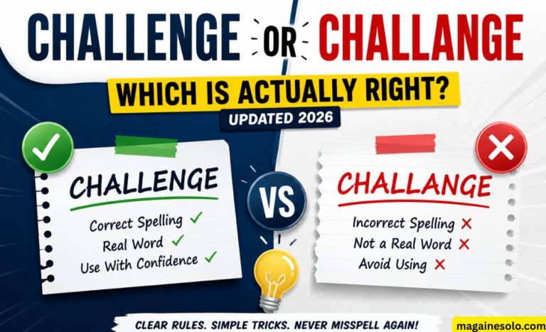 Challenge or Challange: Which Is Actually Right? (Updated 2026)