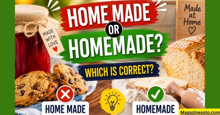 Home Made or Homemade? Which is Correct?