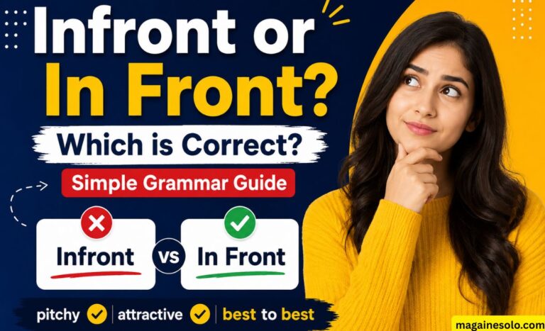 Infront or In Front? Which is Correct? Simple Grammar Guide