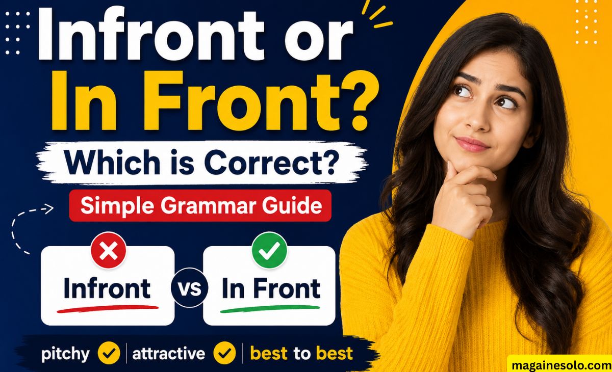 Infront or In Front? Which is Correct? Simple Grammar Guide