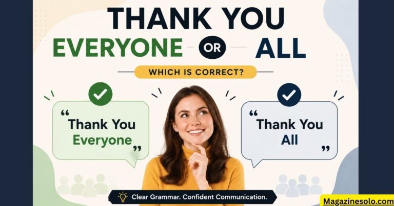 Thank You Everyone or Thank You All: Which Is Correct